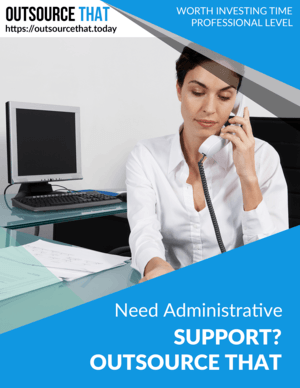 Need Administrative Services Outsource That