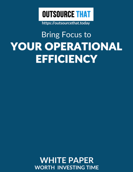 Bring Focus to your Operational Efficiency