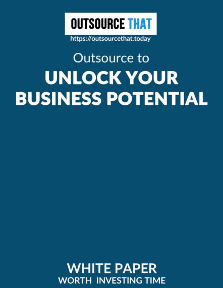 Outsource to Unlock your Business Potential