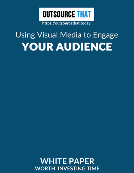 Using Visual Media to Engage Your Audience