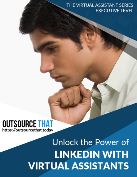 Unlock the Power of LinkedIn with Virtual Assistants