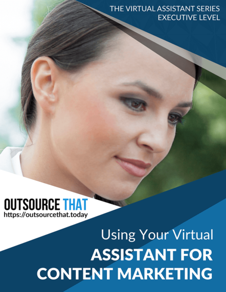 Using Your Virtual Assistant for Content Marketing