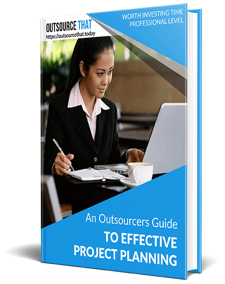 An Outsourcers Guide to Effective Project Planning