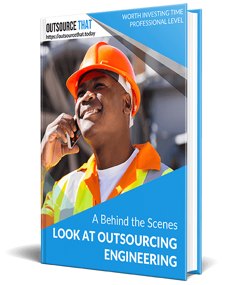 A Behind the Scenes Look at Outsourcing Engineering